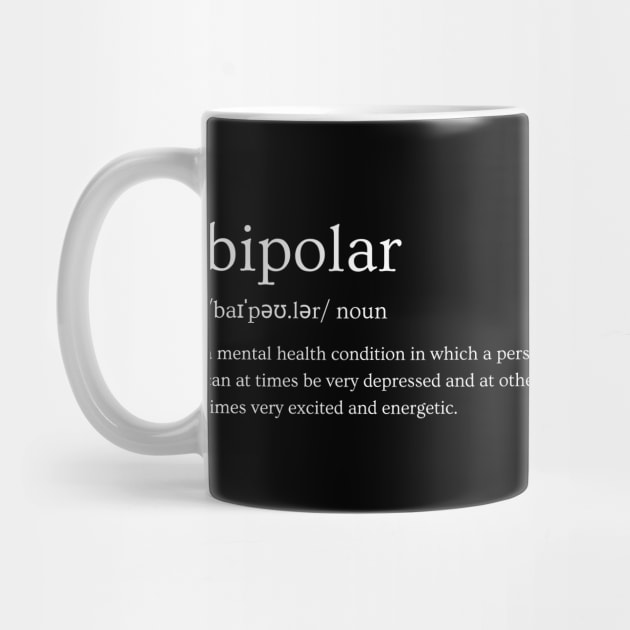 Bipolar Disorder - Definition by BTTD-Mental-Health